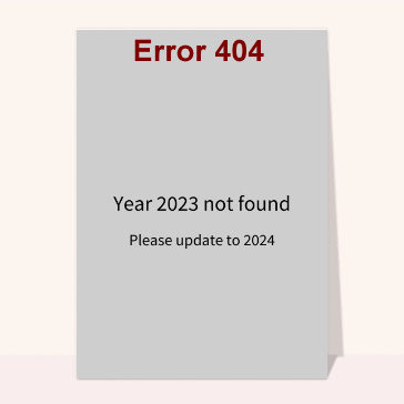 carte de voeux 2024 pour geek : Erreur 404 année non trouvée