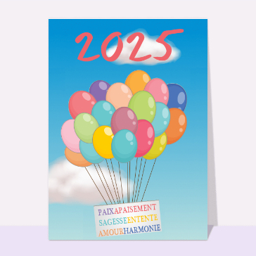 carte de voeux 2025 et message de paix : Balloons of harmony for a peaceful 2025