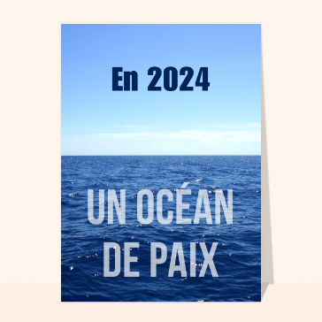 carte de voeux 2024 et message de paix : Un océan de paix pour la nouvelle année 2024 