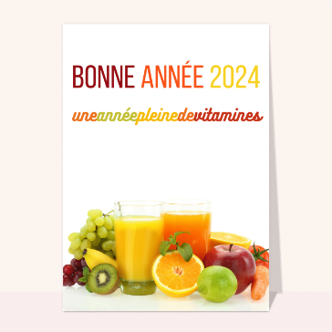 carte de voeux 2024  : Une année 2024 pleine de vitamines