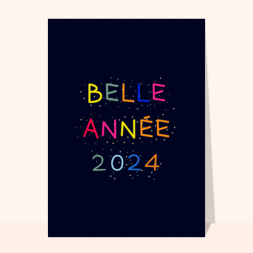 carte de voeux 2024  : Belle nouvelle année 2024 multicolore