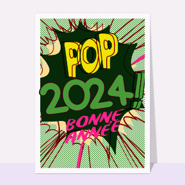 Carte de voeux originale pour 2024 : Bonne année 2024 pop art vert
