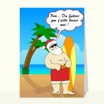 Carte de Noël humour : Le Père Noël était en vacances