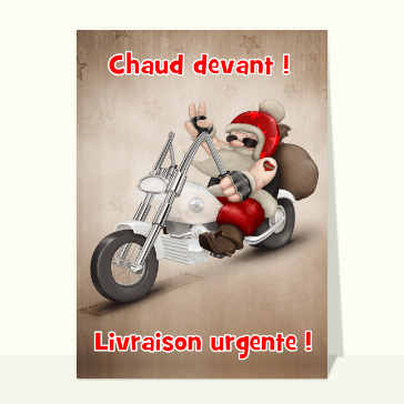 Carte de Noël humour : Père Noël en moto livraison urgente