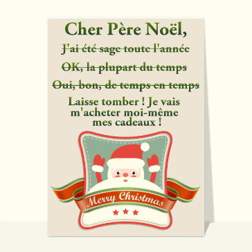 Carte de Noël humour : Cher Père Noel j'ai été sage