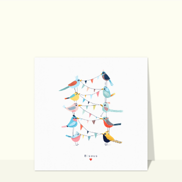 Carte avec un oiseau : Un bisous et des oiseaux colorés