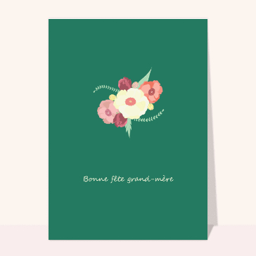 Fête des Mamies : Bonne fête grand-mère et quelques fleurs