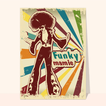 Carte fête des grand-mères humour : Funky mamie