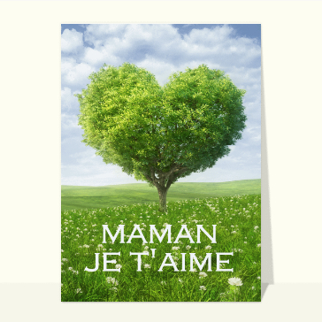 carte fête des mères : Maman je t'aime avec un arbre en coeur