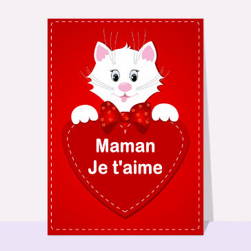 carte fête des mères : Maman je t'aime avec un petit chat sur un coeur