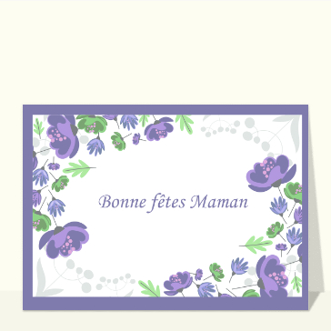 Carte Bonne fête maman et fleurs violettes