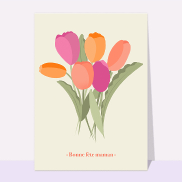 Carte fête des mères avec des fleurs : Bouquet bonne fête maman