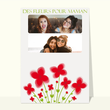 Carte bonne fête maman personnalisée : Des fleurs rouges pour maman