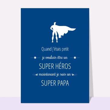 Carte mon papa est un super héros : Super héro super papa