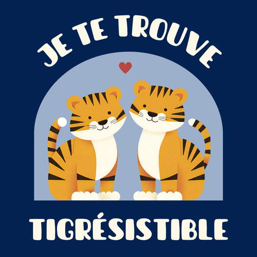 Carte Je te trouve absolument tigris-chouette Carte Saint Valentin humour