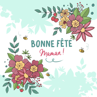 Carte Bonne f&ecirc;te maman Carte fête des mères avec des fleurs
