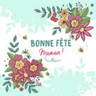Bonne f&ecirc;te maman
