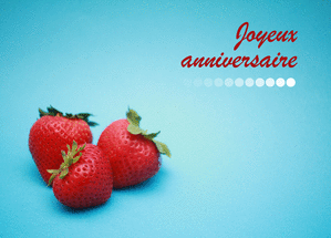Carte  anniversaire avec des fraises Carte anniversaire