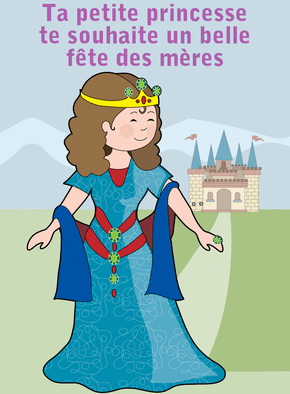 Carte Ta petite princesse Carte fête des mères pour enfant