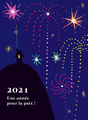Carte Le feu d`artifice de la paix pour 2021 Carte de voeux 2021 et message de paix
