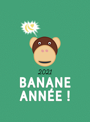 Carte Banane année 2021 Carte de voeux humour 2021