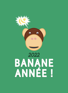 Carte Banane année 2022 Carte de voeux humour 2022