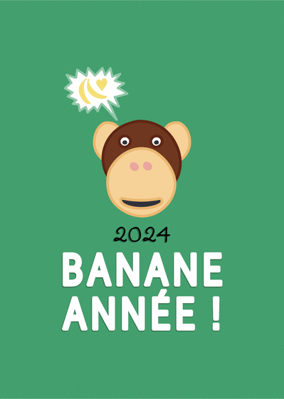 Carte Banane année 2024 Carte de voeux humour 2024