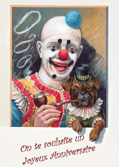 Carte Joyeux anniversaire et le clown Carte anniversaire humour