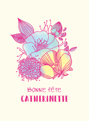 Carte Jolies fleurs de Catherinette Carte sainte Catherine