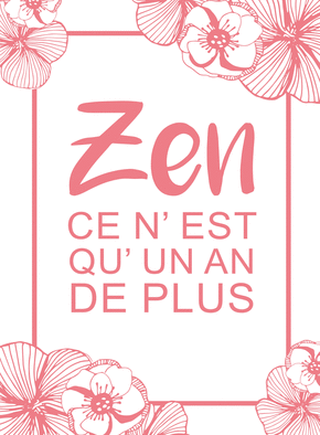 Carte Zen pour un an de plus Carte anniversaire fleurs