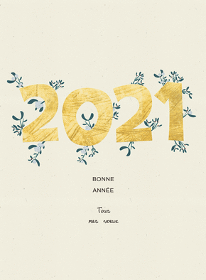 Carte nouvelle année 2021 en or en gui Carte de voeux 2021 avec des fleurs