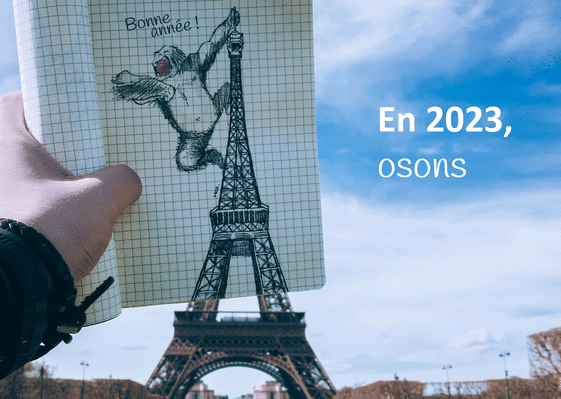 Carte Osons la nouvelle année 2023  Carte de voeux entreprise humour 2023