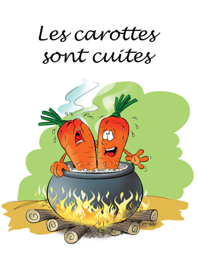 Carte Les carottes sont cuites Carte humour