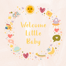 Welcome little baby enfantin